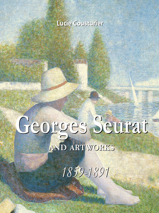 Title details for Georges Seurat and artworks by Lucie Cousturier - Available